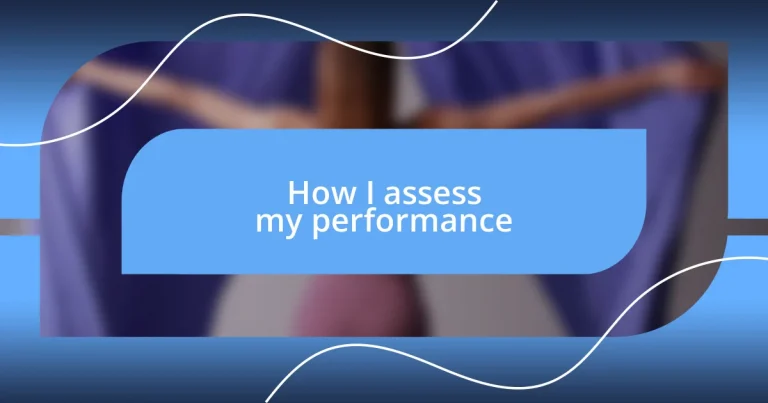 How I assess my performance