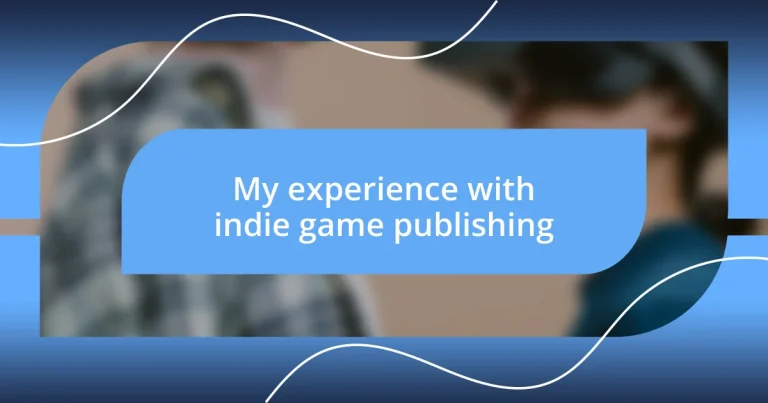 My experience with indie game publishing