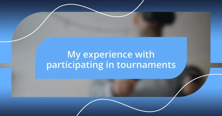 My experience with participating in tournaments