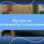 My take on sportsmanship in tournaments