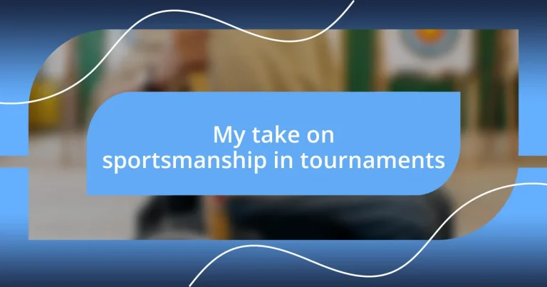 My take on sportsmanship in tournaments