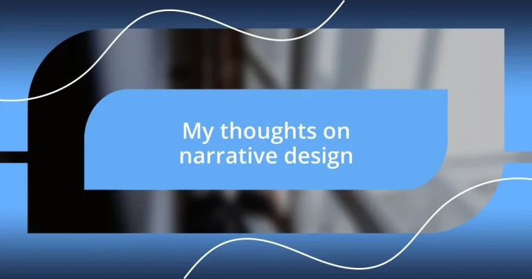 My thoughts on narrative design